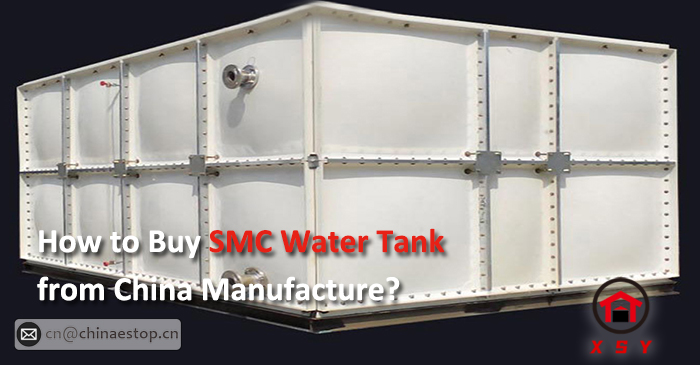 How to Buy SMC Water Tank from China Manufacture?