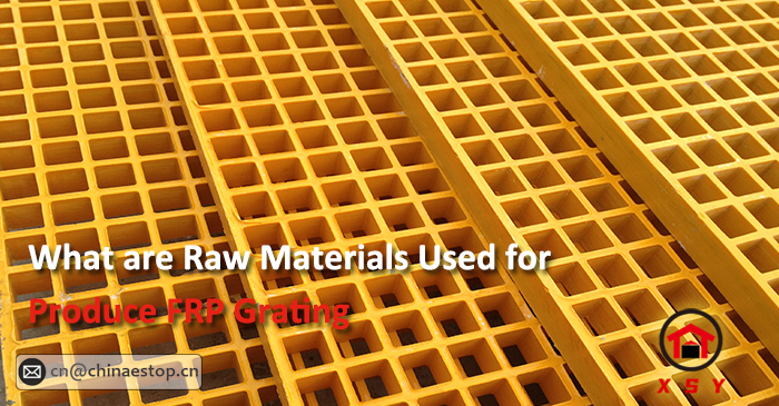 What are Raw Materials Used for Produce FRP Grating
