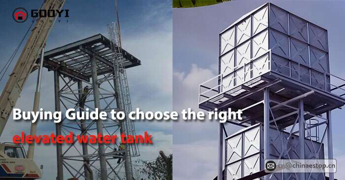 Buying Guide to choose the right elevated water tank